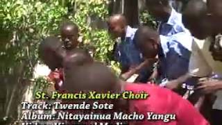 Twende Sote- St. Francis Xavier Choir- St. Mathias Mulumba Parish- Mikindani, Mombasa