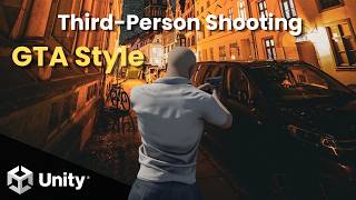 How To Make Third-Person Shooting | GTA In Unity #2
