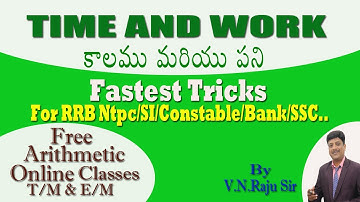Time and Work Problems Shortcuts I కాలము మరియు పని in Telugu II Arithmetic II RRB NTPC II RS AGARWAL