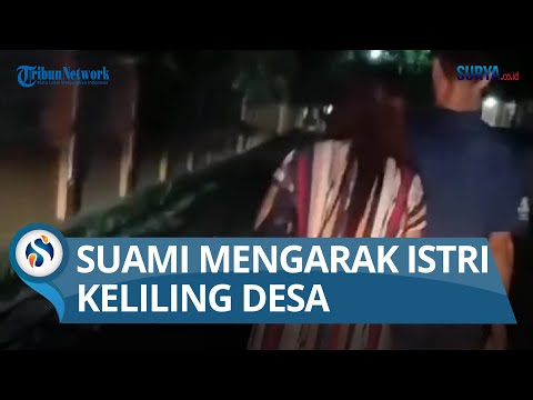 SERUMAH DENGAN LAKI-LAKI LAIN, Suami Gerebek Istrinya dan Diarak Warga ke Balai Desa