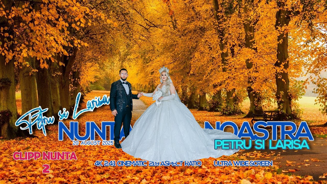 02  Clipp Video  - Petru si Larisa - Nunta