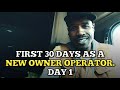 First day being a NEW OWNER OPERATOR. Owner Operator Truck Driver chronicles.