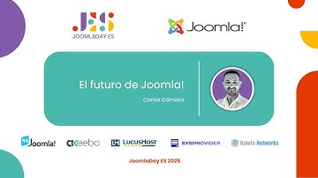 JoomlaDay ES 2025 - El futuro de Joomla! - Carlos Cámara