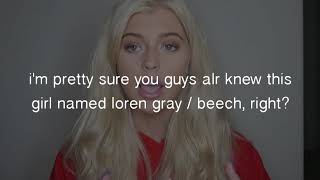The Downfall Of Loren Gray.