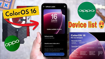 Oppo Coloros 16 update Device list | oppo Coloros update