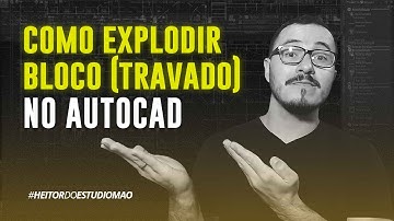 HOW TO EXPLODE A (LOCKED) BLOCK IN AUTOCAD | #HEITORDOESTUDIOMAO