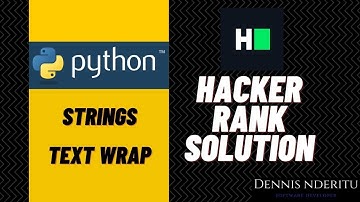 Python Strings - Text Wrap