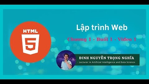 Bài 1 - Giới thiệu HTML
