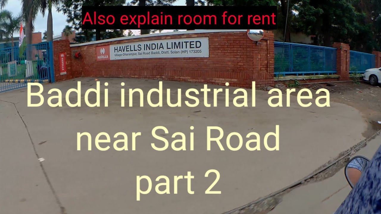industrial area Baddi near Baddi bus stand and Sai road full