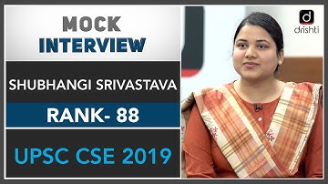 IAS Topper Shubhangi Srivastava Rank - 88 (UPSC CSE 2019) | Mock Interview