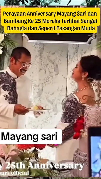 Perayaan Anniversary Pernikahan Mayang Sari Dan Bambang #mayangsari #artis
