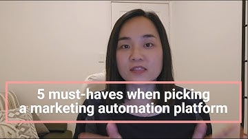 Top 5 Must-Haves When Choosing a Marketing Automation Platform