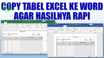 Cara Copy Tabel dari Excel ke Word Agar Hasilnya Rapi