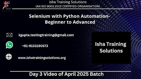 Selenium and Python Day3 Video On 28th April 2025 Call or WhatsApp us on +91-9133190573 to Enroll.