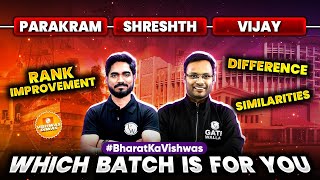 Shreshth | Parakram | Vijay Rank Improvement Difference Similarities | Which Batch is For You