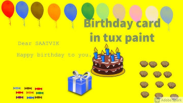 how to make easy birthday card in TUX PAINT | how to use tux paint | Birthday greeting card