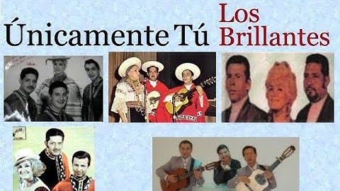 Los Brillantes: Únicamente Tú  -  (letra y acordes)
