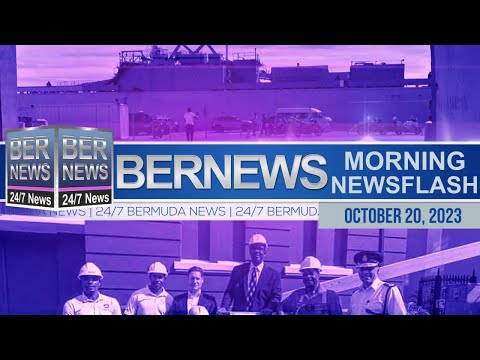 Bermuda Newsflash For Friday, October 20, 2023