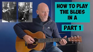 How to play blues in the key of A | Acoustic guitar lesson | 2022