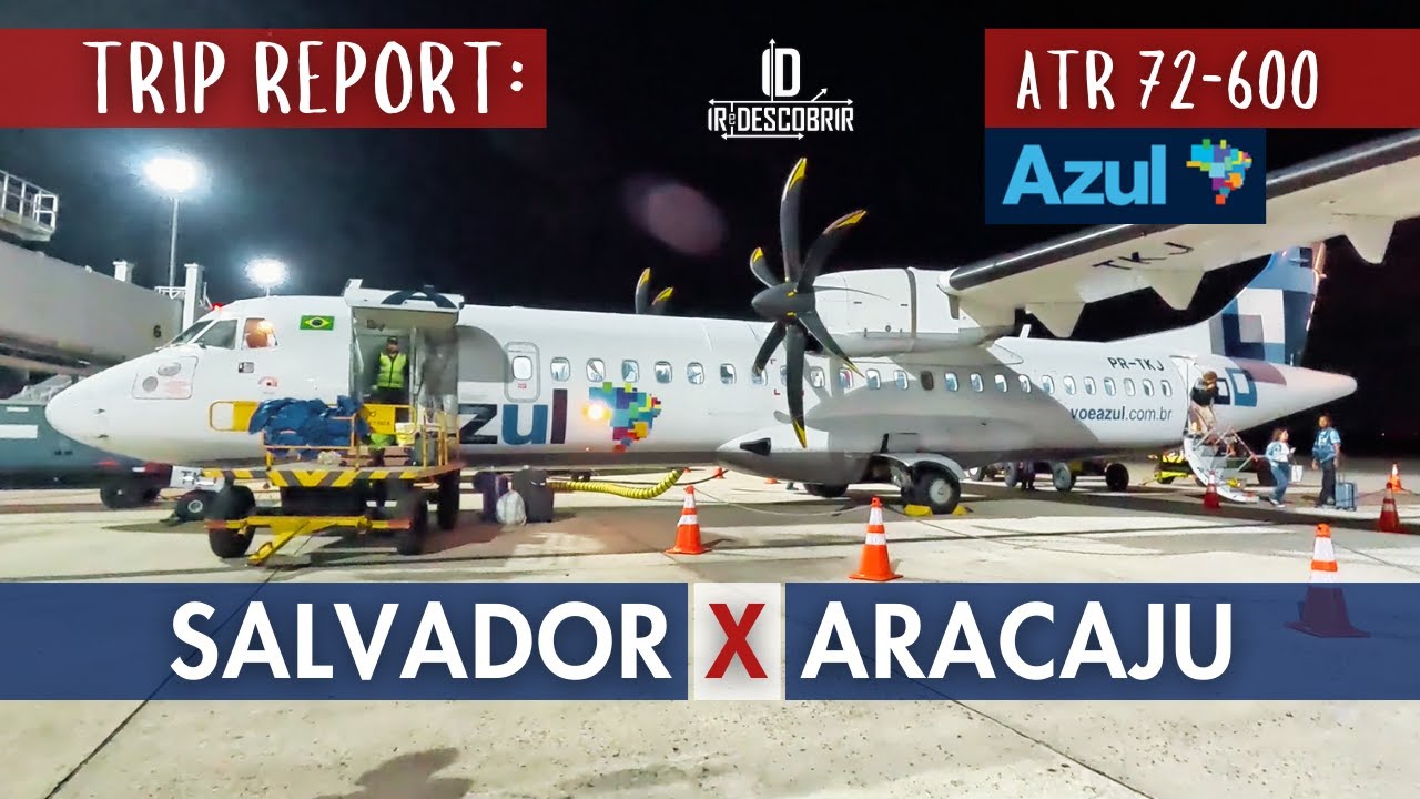 Do Aeroporto de Salvador, voando para Aracaju de ATR da AZUL - TRIP REPORT - Ir e Descobrir por Fred