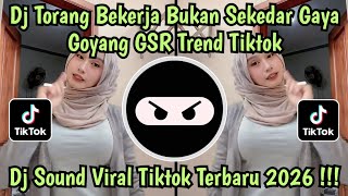 DJ ORANG BERKARYA BUKAN SEKEDAR GAYA TAPI INI REALITA || GOYANG GSR VIRAL TIKTOK TERBARU 2026 !!! 