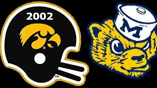 2002 Iowa Hawkeyes @ Michigan Wolverines Football (Full Game - No Huddle)