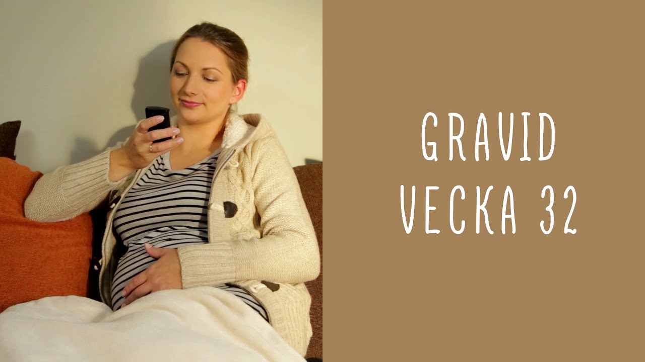 Gravid vecka 32 YouTube