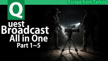 [Escape from Tarkov] Broadcast Part 1-5 quest guide -  #tarkov  - #eft