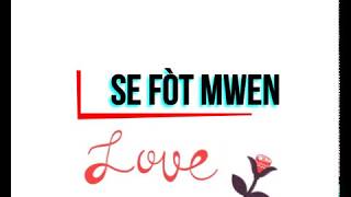 Se fòt mwen Septentrional  official lyrics video paroles pawòl