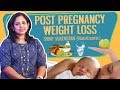 Healthy Eating | Post Pregnancy Weight Loss  in Tamil | JFW Health