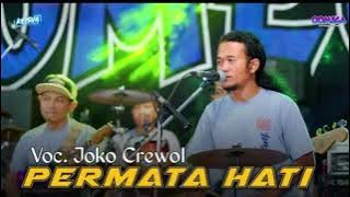 PERMATA HATI -Voc.JOKO CREWOL