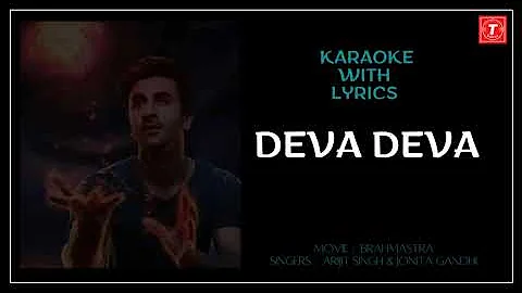 Deva Deva - Brahmāstra  | Karaoke with Lyrics | Pritam | Arijit  | Jonita