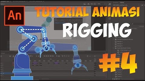 Membuat Animasi RIGGING Menggunakan Adobe Animate CC