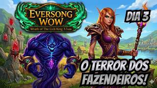 WoW - O terror dos fazendeiros! [Dia3]