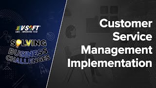 Case Study: ServiceNow Customer Service Management (CSM) Implementation screenshot 4