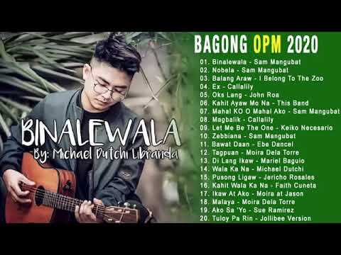 Bagong Opm Music 2020 Binalewala mix song 2020