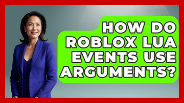 How Do Roblox Lua Events Use Arguments? - Open World Tycoons