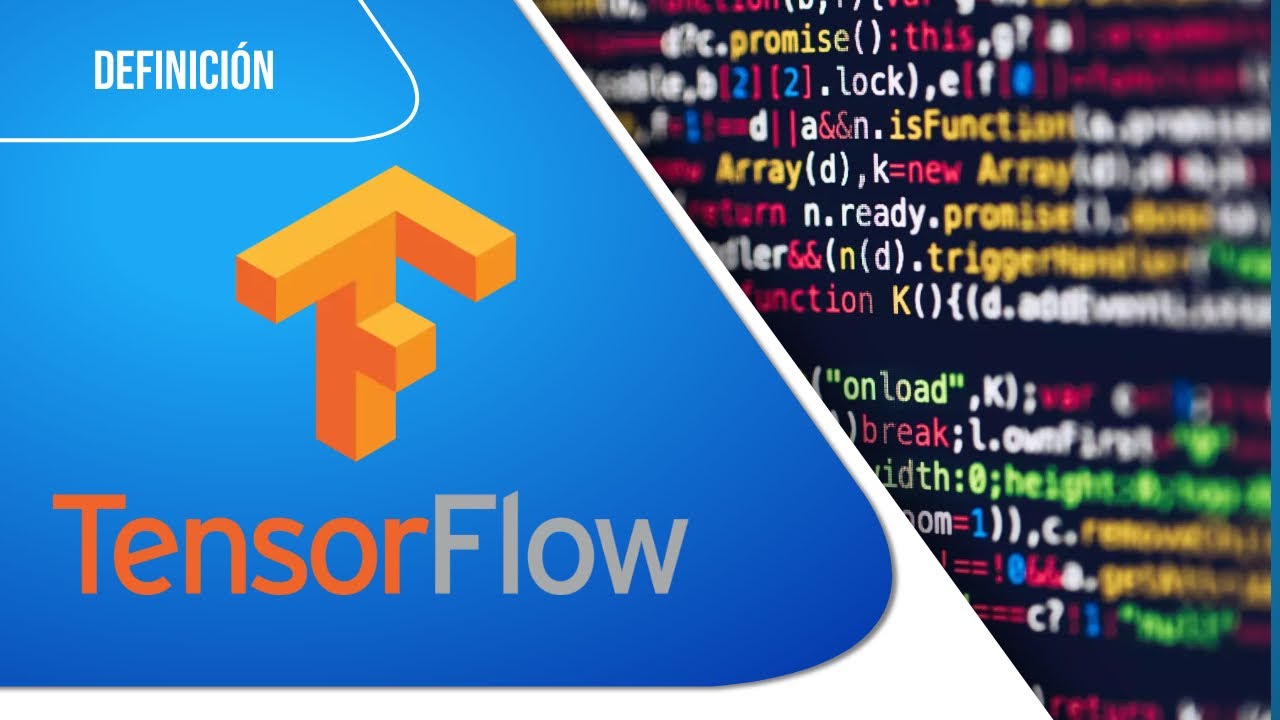 Descubre el poder de TENSORFLOW en la Inteligencia Artificial - YouTube