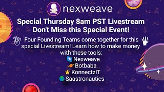 Don't miss this Joint Neweave KonnectzIT Botbaba Saastronautics SUPER Livestream! Thursday 8am pst!