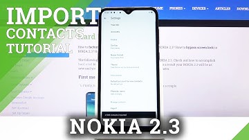 How to Import Contacts on NOKIA 2.3 - Transfer Numbers