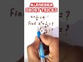 Short trick for algebra  algebra short trick  maths trick shorts youtubeshorts