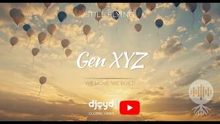 Gen XYZ (We Move, We Build) | Afrobeat Rap Fusion | DJOYD Global Vibes