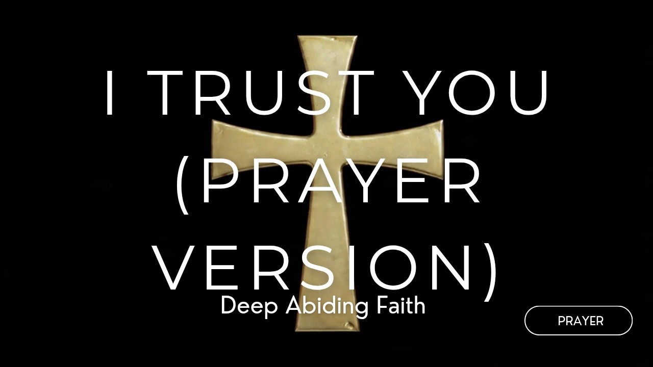 I Trust You (Prayer Version) | RnB Worship | Prayer & Reflection