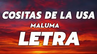 Maluma - Cositas de la USA  🔥 LETRA
