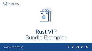 Tebex - Rust VIP Bundle Examples