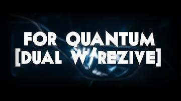 ❤️ Intro - Quantum [Dual w/Rezive] (Please be active!) ❤️