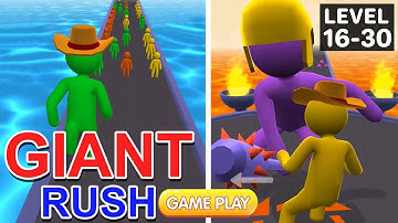 Giant Rush Gameplay Walkthrough Level 16 - 30 | Android Game