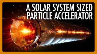 Let’s Build A Solar System Super Collider Featuring James Beacham