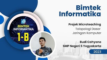 Micro teaching untuk Tugas Bimtek Informatika 2023 - Topologi Jaringan Komputer