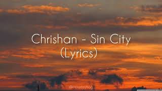 Chrishan - Sin City (Lyrics) Tiktok